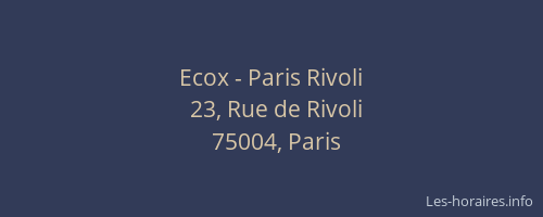Ecox - Paris Rivoli