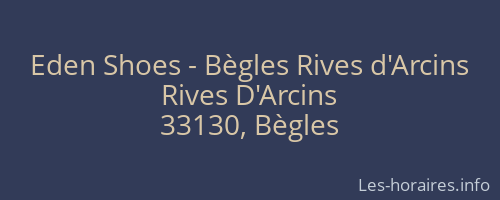Eden Shoes - Bègles Rives d'Arcins