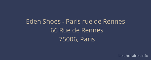 Eden Shoes - Paris rue de Rennes