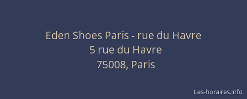 Eden Shoes Paris - rue du Havre