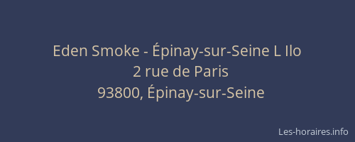 Eden Smoke - Épinay-sur-Seine L Ilo