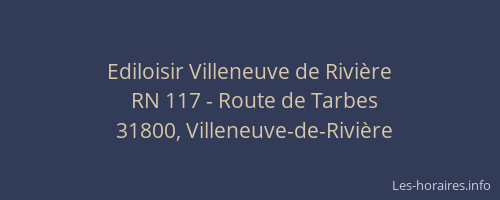 Ediloisir Villeneuve de Rivière
