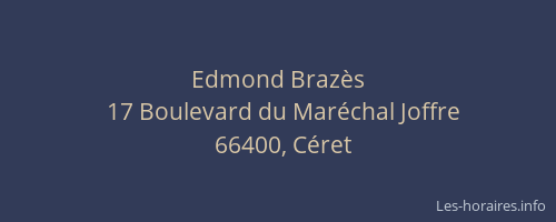 Edmond Braz&egrave;s