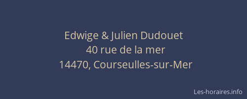 Edwige & Julien Dudouet