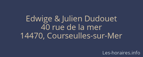 Edwige & Julien Dudouet