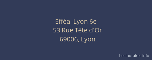 Efféa  Lyon 6e