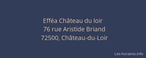 Eff&eacute;a Ch&acirc;teau du loir