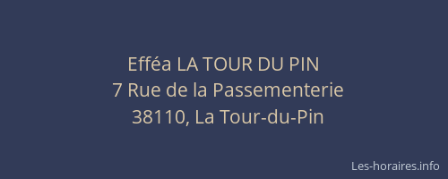 Eff&eacute;a LA TOUR DU PIN