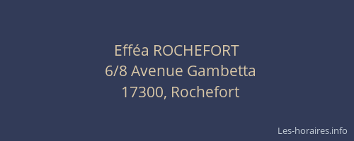 Eff&eacute;a ROCHEFORT