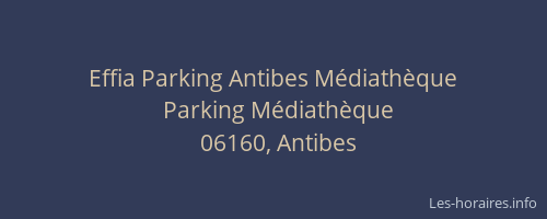 Effia Parking Antibes Médiathèque