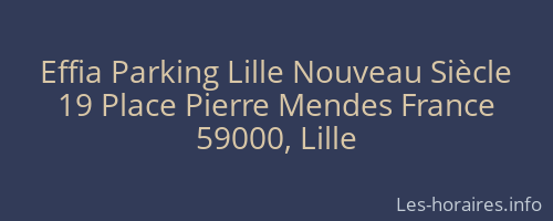 Effia Parking Lille Nouveau Siècle