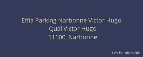 Effia Parking Narbonne Victor Hugo