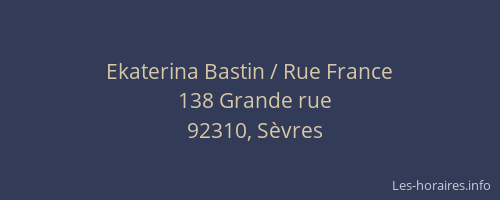Ekaterina Bastin / Rue France