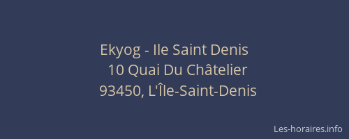 Ekyog - Ile Saint Denis