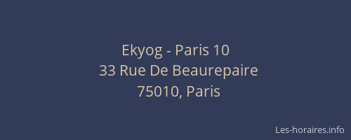 Ekyog - Paris 10