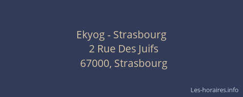 Ekyog - Strasbourg