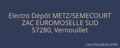 Electro D&eacute;p&ocirc;t METZ/SEMECOURT