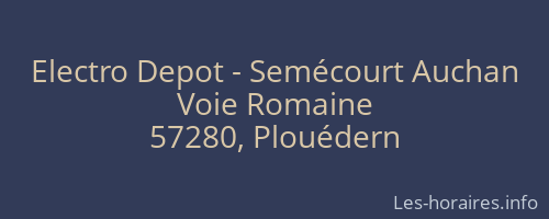 Electro Depot - Semécourt Auchan