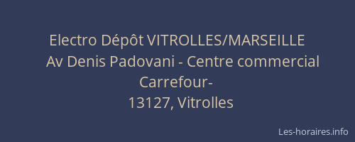 Electro Dépôt VITROLLES/MARSEILLE