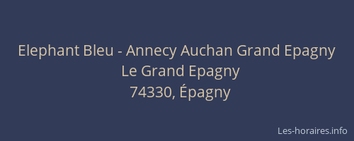 Elephant Bleu - Annecy Auchan Grand Epagny