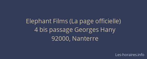 Elephant Films (La page officielle)