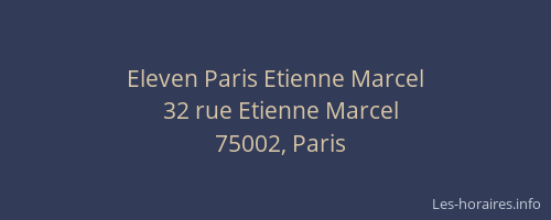 Eleven Paris Etienne Marcel