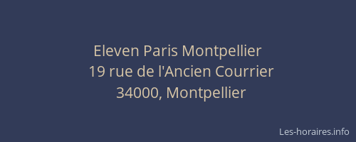 Eleven Paris Montpellier