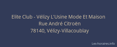 Elite Club - Vélizy L'Usine Mode Et Maison