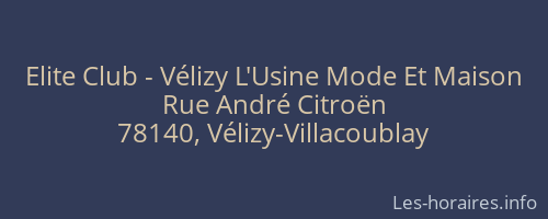 Elite Club - Vélizy L'Usine Mode Et Maison