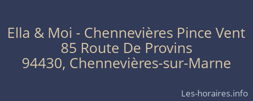 Ella & Moi - Chennevières Pince Vent