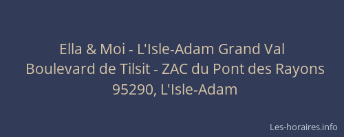 Ella & Moi - L'Isle-Adam Grand Val