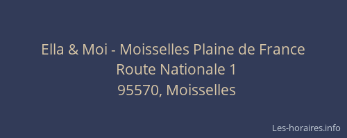 Ella & Moi - Moisselles Plaine de France