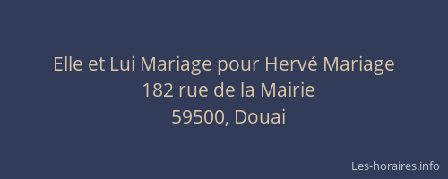 Elle et Lui Mariage pour Hervé Mariage