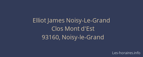 Elliot James Noisy-Le-Grand