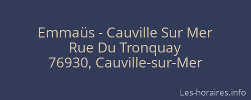 Emmaüs - Cauville Sur Mer