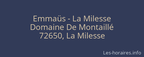 Emmaüs - La Milesse