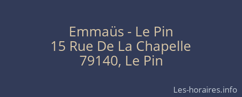 Emmaüs - Le Pin