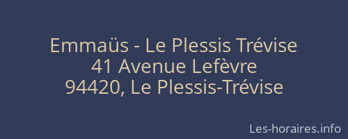 Emmaüs - Le Plessis Trévise