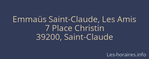 Emmaüs Saint-Claude, Les Amis