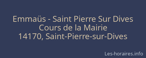 Emmaüs - Saint Pierre Sur Dives