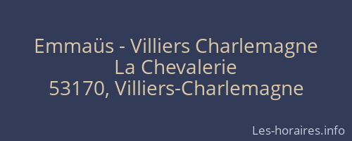 Emmaüs - Villiers Charlemagne