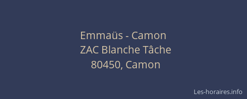 Emmaüs - Camon