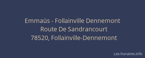 Emmaüs - Follainville Dennemont