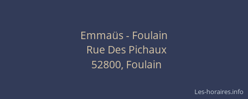 Emmaüs - Foulain