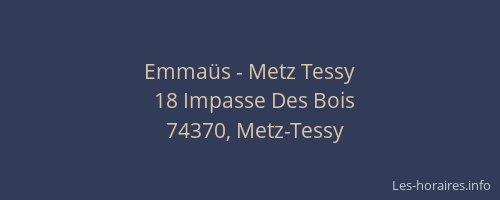 Emmaüs - Metz Tessy