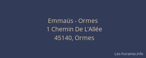 Emmaüs - Ormes