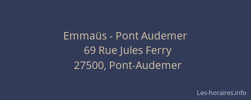 Emma&uuml;s - Pont Audemer