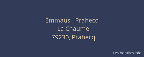 Emma&uuml;s - Prahecq