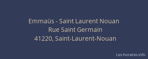 Emma&uuml;s - Saint Laurent Nouan