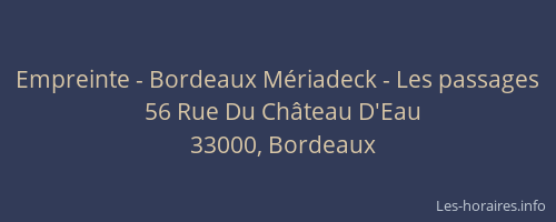 Empreinte - Bordeaux Mériadeck - Les passages